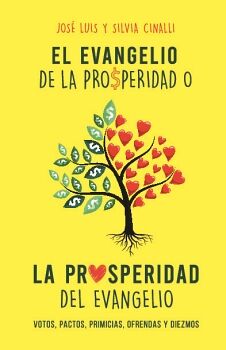 EL EVANGELIO DE LA PROSPERIDAD O LA PROSPERIDAD DEL EVANGELIO