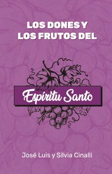 LOS DONES Y LOS FRUTOS DEL ESPIRITU SANTO