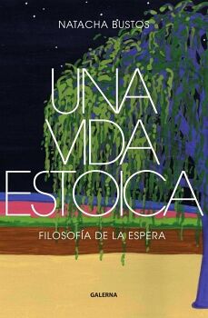 UNA VIDA ESTOICA