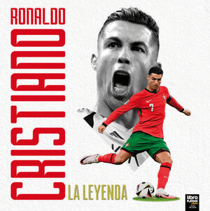 CRISTIANO RONALDO -LA LEYENDA-