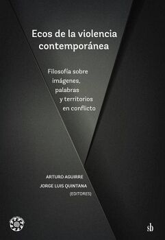 ECOS DE LA VIOLENCIA CONTEMPOR�NEA
