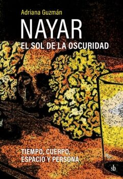 NAYAR: EL SOL DE LA OSCURIDAD