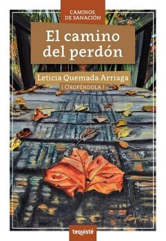 EL CAMINO DEL PERD�N