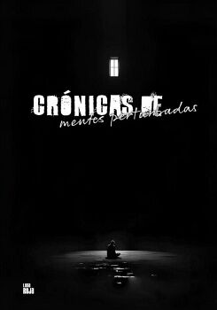 CRNICAS DE MENTES PERTURBADAS
