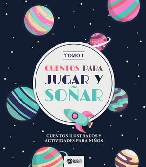 CUENTOS PARA JUGAR Y SO�AR TOMO1