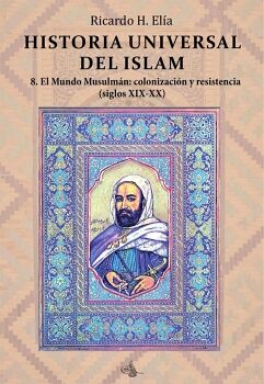 HISTORIA UNIVERSAL DEL ISLAM : TOMO 8