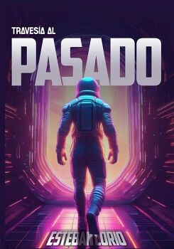 TRAVESA AL PASADO