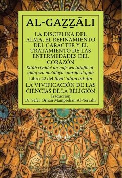 LA DISCIPLINA DEL ALMA, EL REFINAMIENTO DEL CAR�CTER Y EL TRATAMIENTO DE LAS ENFERMEDADES DEL CORAZ�N : LIBRO 22