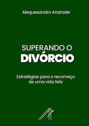 SUPERANDO O DIVRCIO