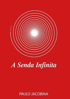 A SENDA INFINITA