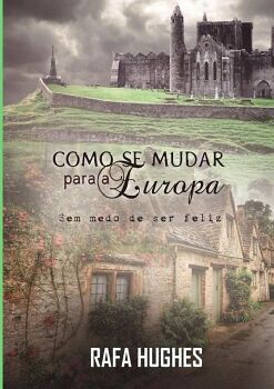 COMO SE MUDAR PARA A EUROPA