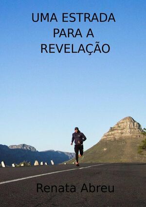 UMA ESTRADA PARA A REVELAO