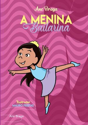 A MENINA BAILARINA