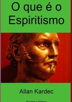 O QUE  O ESPIRITISMO