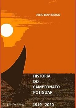 HIST�RIA DO CAMPEONATO POTIGUAR 1918 - 2020