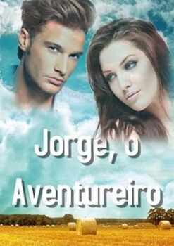 JORGE, O AVENTUREIRO