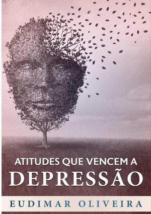 ATITUDES QUE VENCEM A DEPRESSO