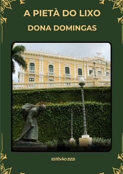 A PIET DO LIXO - DONA DOMINGAS