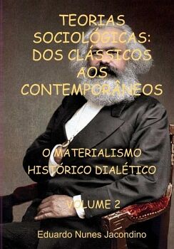 TEORIAS SOCIOL�GICAS: DOS CL�SSICOS AOS CONTEMPOR�NEOS