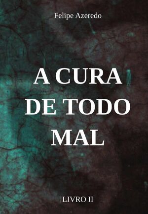 A CURA DE TODO MAL
