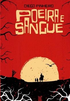 POEIRA E SANGUE