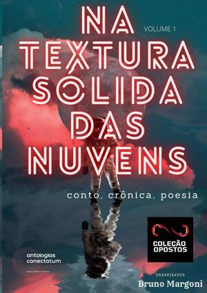 NA TEXTURA SLIDA DAS NUVENS (COLEO OPOSTOS) VOLUME 1