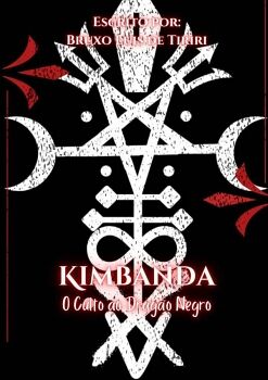 KIMBANDA O CULTO AO DRAG�O NEGRO