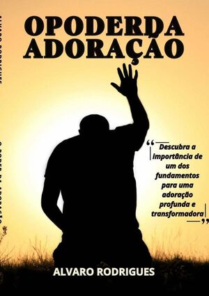 O PODER DA ADORAO