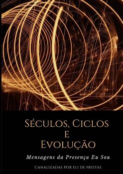 S�CULOS, CICLOS E EVOLU��O