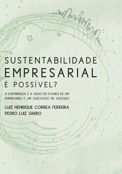 SUSTENTABILIDADE EMPRESARIAL  POSSVEL?