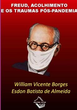FREUD ACOLHIMENTO E OS TRAUMAS P�S-PANDEMIA