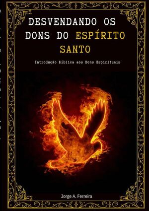 DESVENDANDO OS DONS DO ESPRITO SANTO