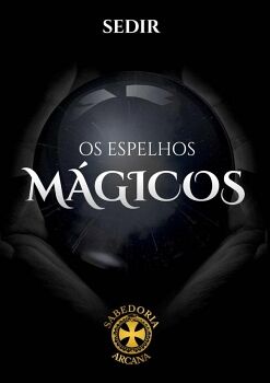 OS ESPELHOS M�GICOS