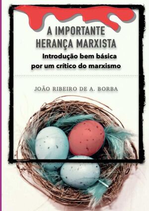 A IMPORTANTE HERANA MARXISTA
