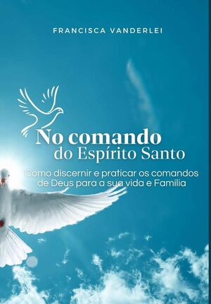 NO COMANDO DO ESPRITO SANTO