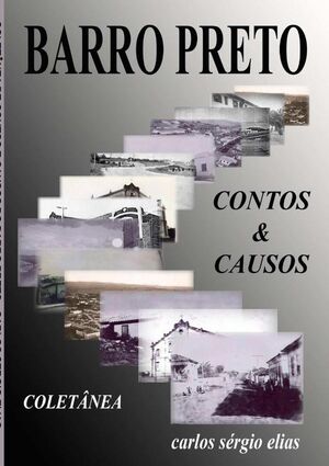 COLETNEA DE CONTOS E CAUSOS DO BARRO PRETO