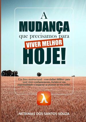 A MUDANA QUE PRECISAMOS PARA HOJE!