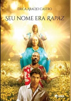 SEU NOME ERA RAPAZ: COM NOTAS EXPLICATIVAS