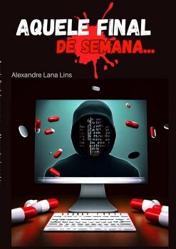AQUELE FINAL DE SEMANA...