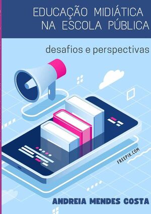 EDUCAO MIDITICA NA ESCOLA PBLICA