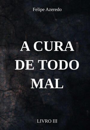 A CURA DE TODO MAL