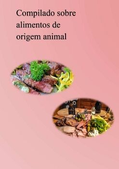 COMPILADO SOBRE ALIMENTOS DE ORIGEM ANIMAL