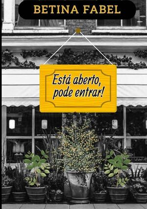 EST ABERTO, PODE ENTRAR!