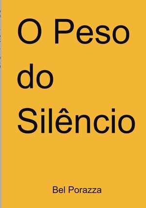 O PESO DO SILNCIO