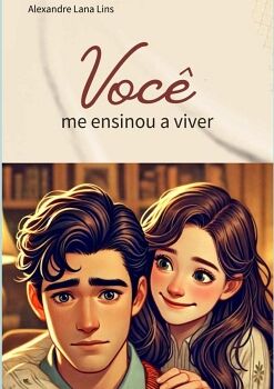VOC� ME ENSINOU A VIVER
