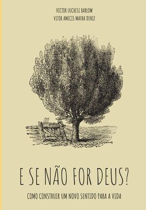 E SE NO FOR DEUS?