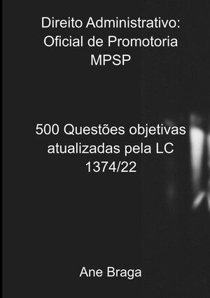 DIREITO ADMINISTRATIVO: OFICIAL DE PROMOTORIA MPSP