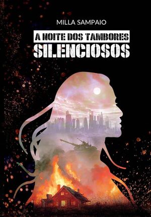 A NOITE DOS TAMBORES SILENCIOSOS
