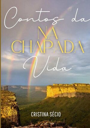 CONTOS DA VIDA NA CHAPADA