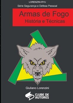 ARMAS DE FOGO HIST�RIA E T�CNICAS